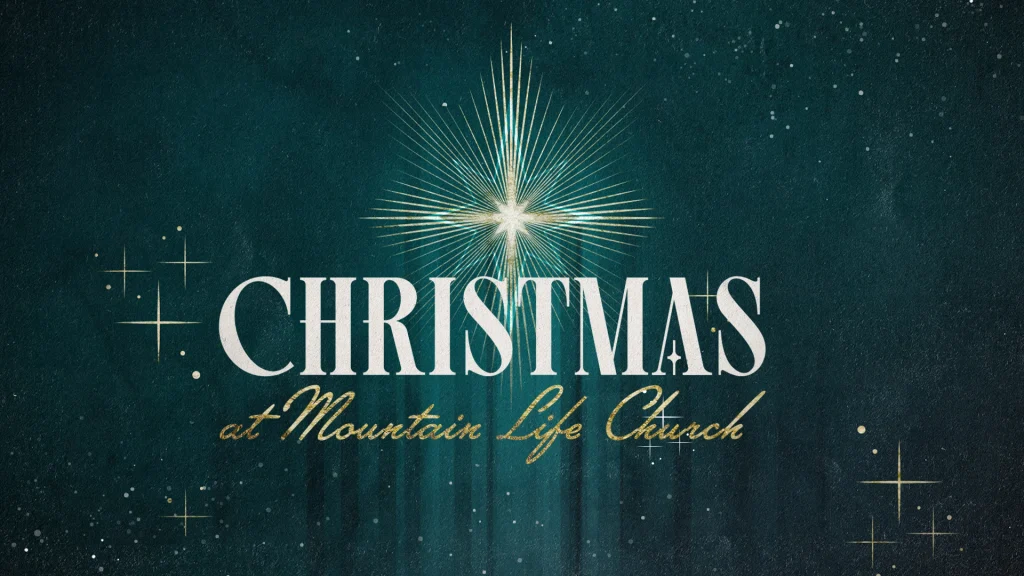 Christmas at Mountain Life Church 2026